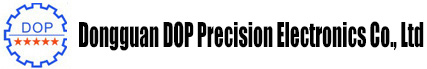 DongGuan DOP Precision Electronics Co., LTD
